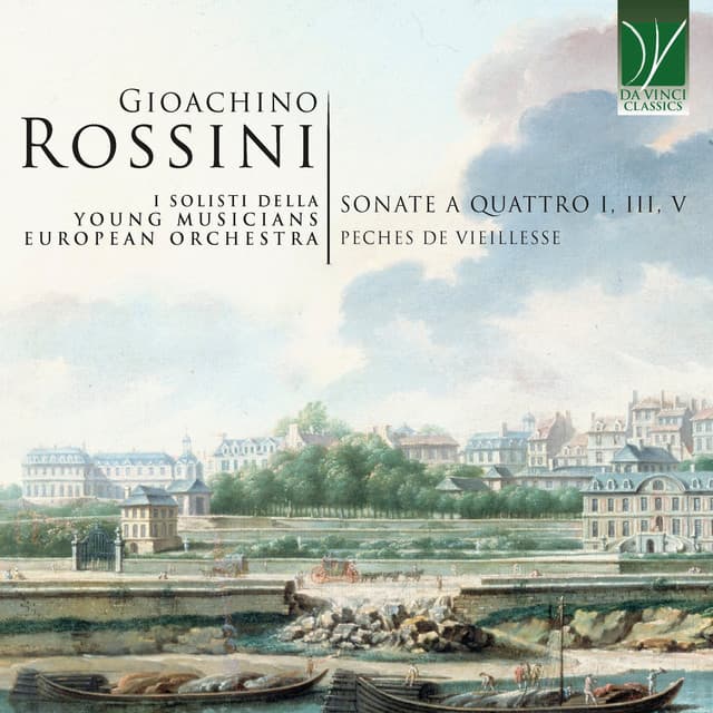 Gioachino Rossini: Sonatas for Four I, III, V | Peches de vieillesse - Gioachino Rossini