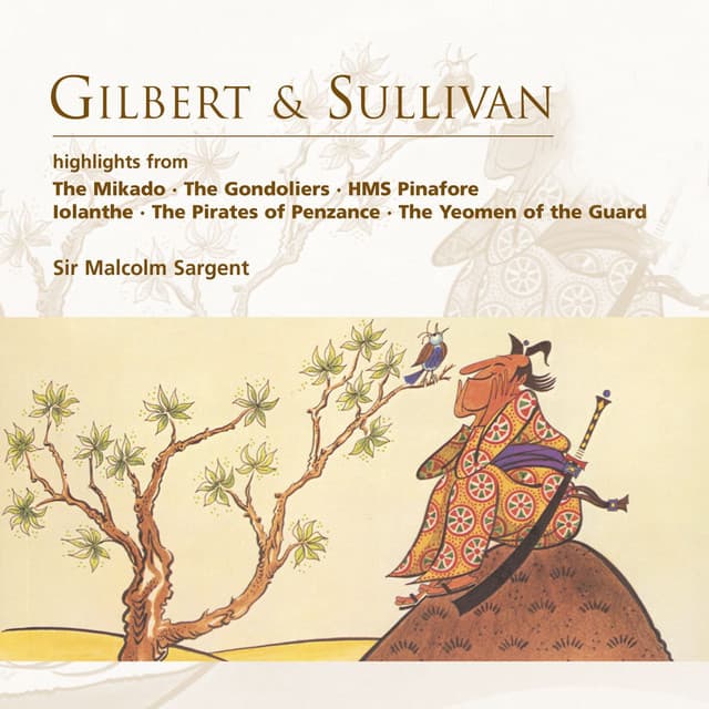 Gilbert & Sullivan highlights - Arthur Sullivan