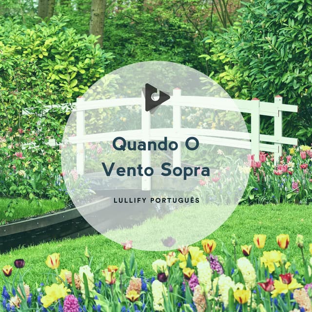 Quando O Vento Sopra - Lullify Português