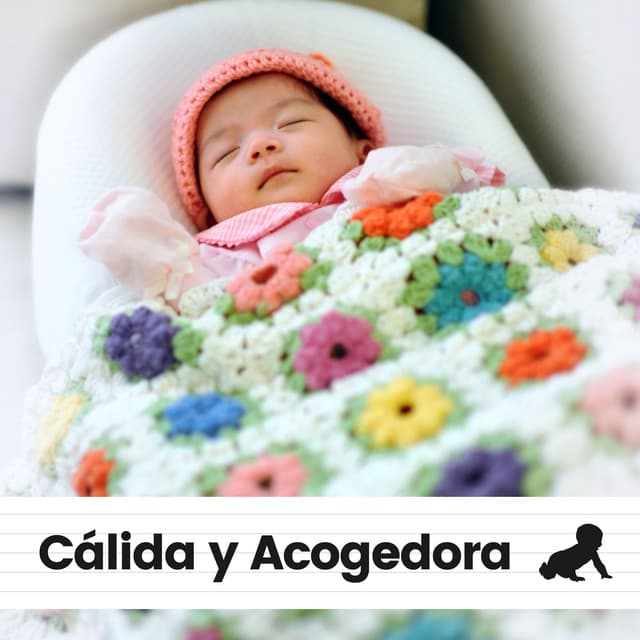 Cálida y Acogedora - Musica para Bebes