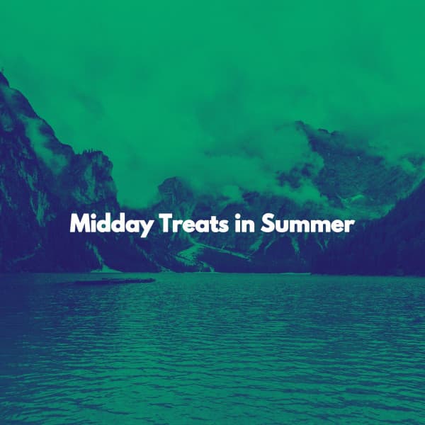 Midday Treats in Summer - Quiet Sleep & Jazz
