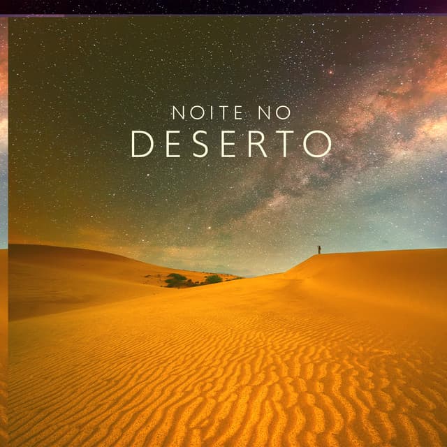 Noite no Deserto: Música Árabe Calmante e Relaxante - Relaxation And Meditation