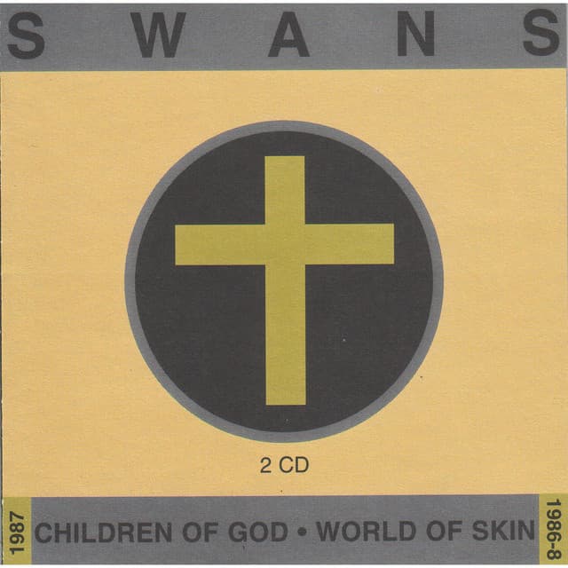 Children of God / World of Skin - Swans