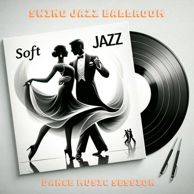 Swing Jazz Ballroom Dance Music Session: Soft Jazz - Instrumental Jazz Music Group