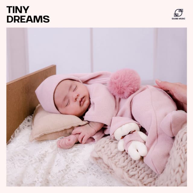 Tiny Dreams: Lullaby - Sleep Baby Music Zone
