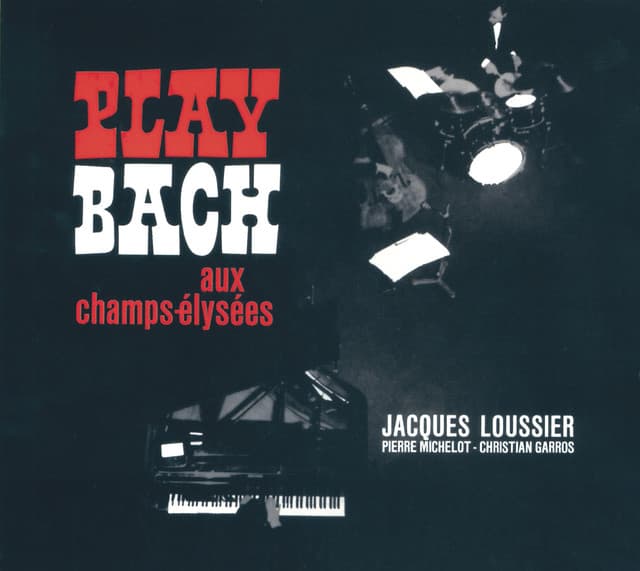Play Bach Aux Champs-Elysées - Johann Sebastian Bach