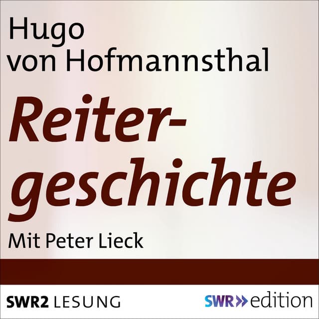 Reitergeschichte - Hugo von Hofmannsthal