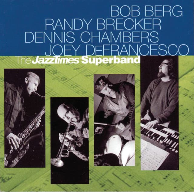 The JazzTimes Superband - Bob Berg