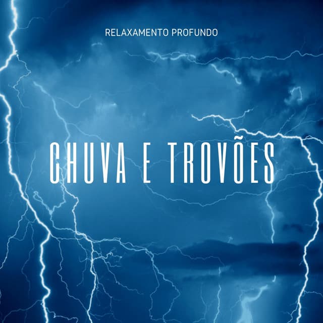 Relaxamento Profundo: Chuva e Trovoes - Especialistas de Musica para Dormir