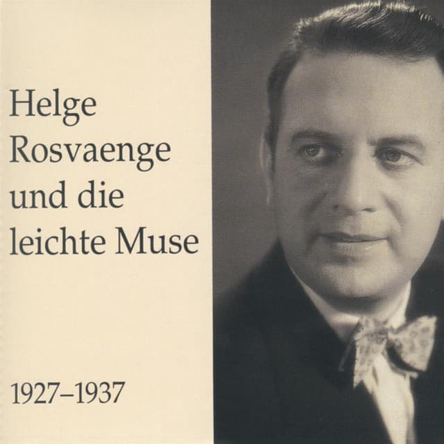 Helge Rosvaenge und die leichte Muse - Helge Rosvaenge