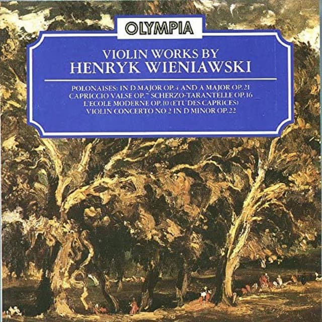Henryk Wieniawski - Violin Works - Henryk Wieniawski