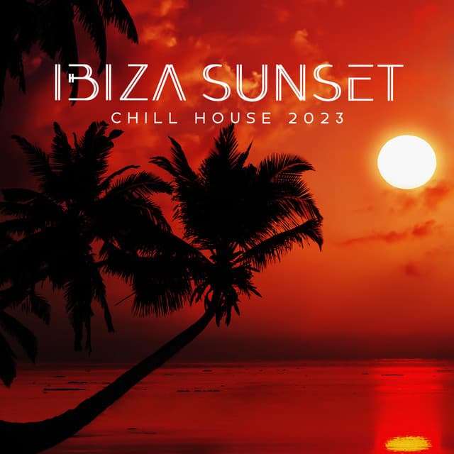 Ibiza Sunset Chill House 2023: The Best Chilled Compilation, Deep Party Vibes - DJ Diablo Vibe