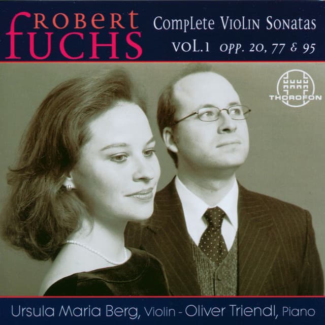 Robert Fuchs: Complete Violin Sonatas Vol. 1 - Robert Fuchs