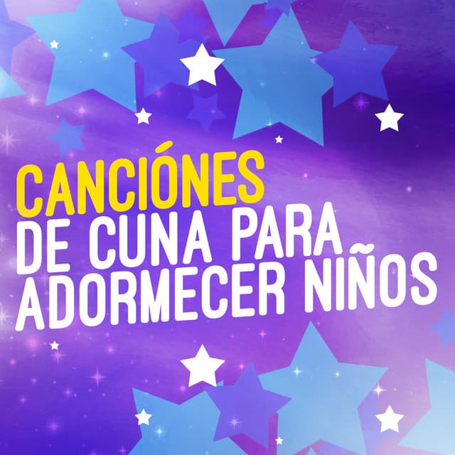 Canciónes de Cuna para Adormecer Niños - Música Relajante para Bebés