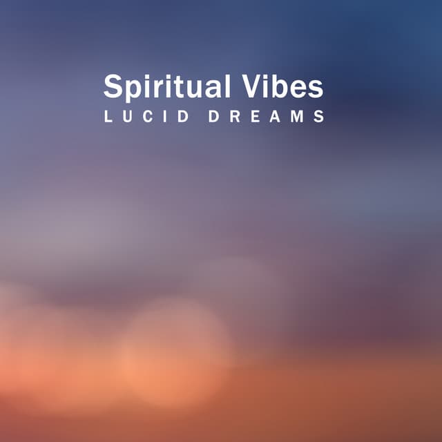 Spiritual Vibes for Lucid Dreams - Endless New Age Music Creator
