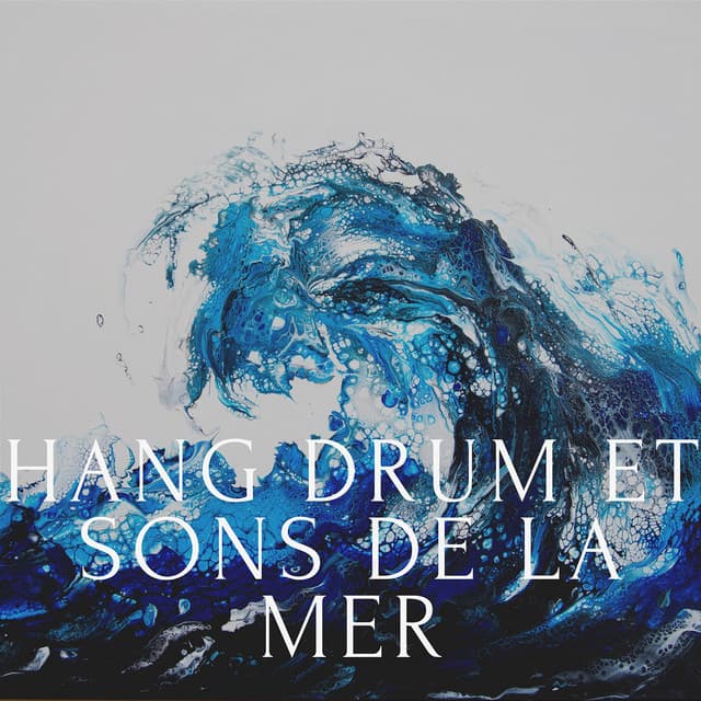 Hang drum et sons de la mer - Club de musique de guérison
