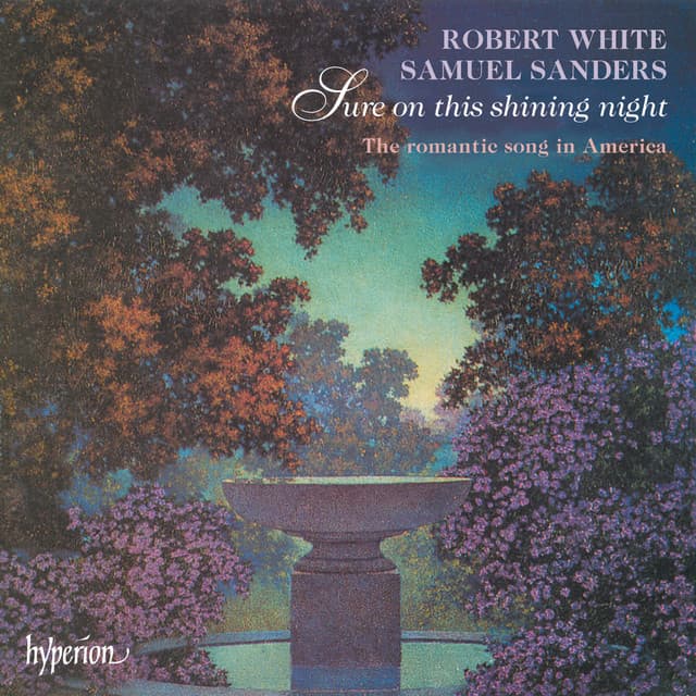 Sure on This Shining Night: The Romantic Song in America - Robert White