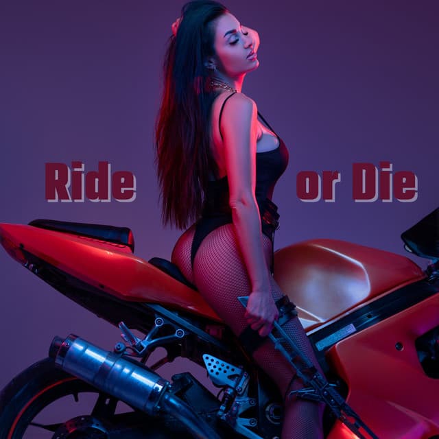 Ride or Die: Erotic Chillout Beats with Sexy Vocal, Late Night Party Bedroom Playlist - Making Love Music Ensemble