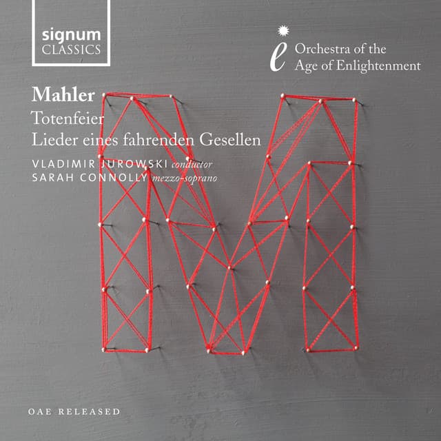 Mahler: Totenfeier, Lieder eines fahrenden Gesellen - Gustav Mahler