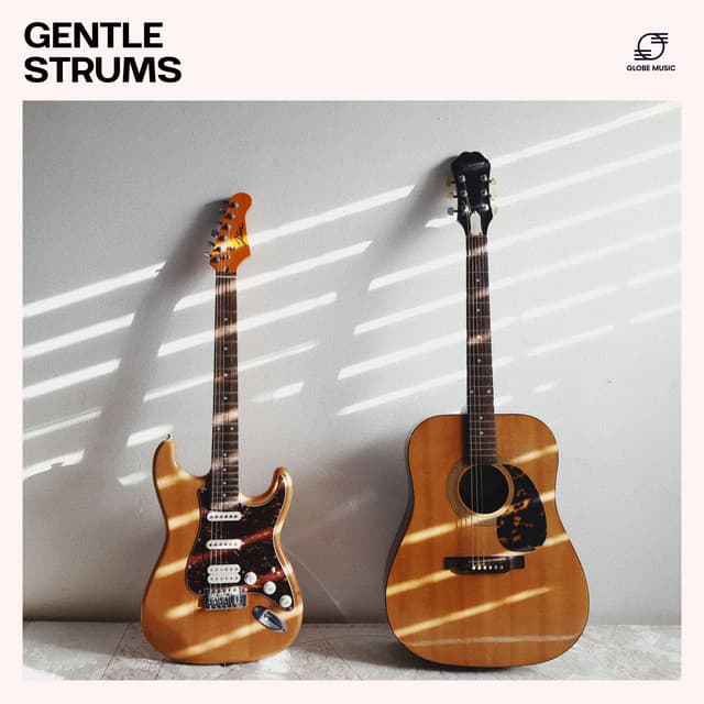 Gentle Strums: Chill Guitar Sounds - Guitar Instrumentals