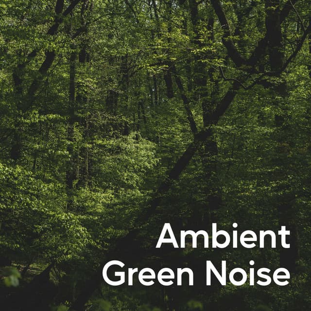 Ambient Green Noise - Sounds of Nature for Deep Sleep and Relaxation