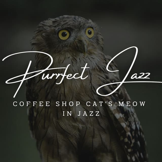 Feline Serenades: Lounge Jazz for Coffee-Loving Cats - Chilled Easy Listening Jazz