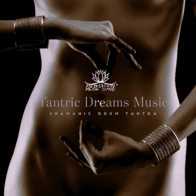Shamanic Drum for Meditation: Tantric Dreams Music - Forest Winstone