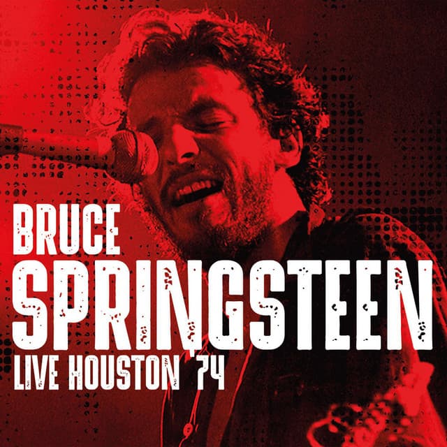 Live Houston '74 - Bruce Springsteen