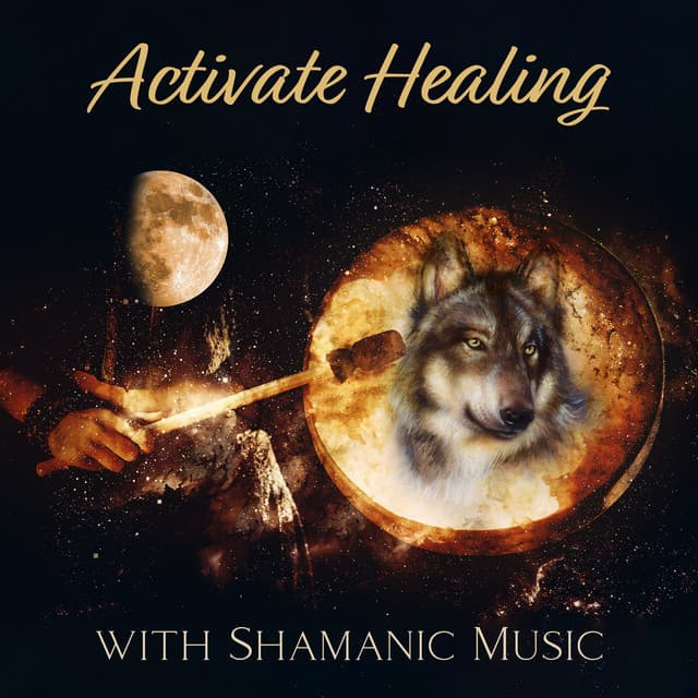Activate Healing with Shamanic Music for Meditation - Shamanic Drumming Consort
