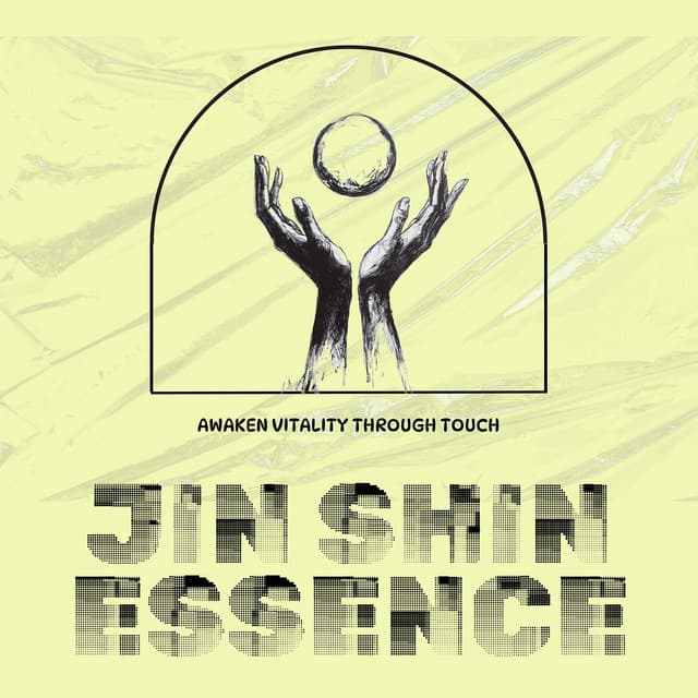Awaken Vitality Through Touch - Jin Shin Essence