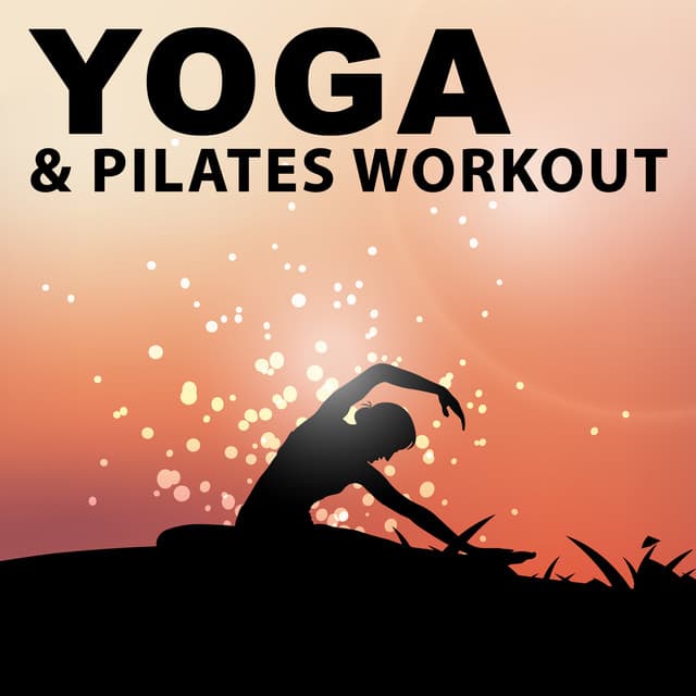 Yoga & Pilates Workout – Spiritual Yoga, Nature Sounds for Stretching, Workout Relax - Yoga Stretching