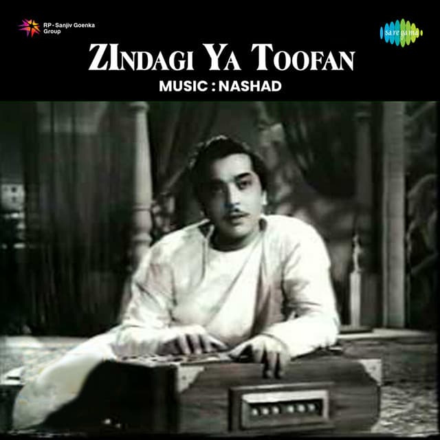 Zindagi Ya Toofan - Naushad