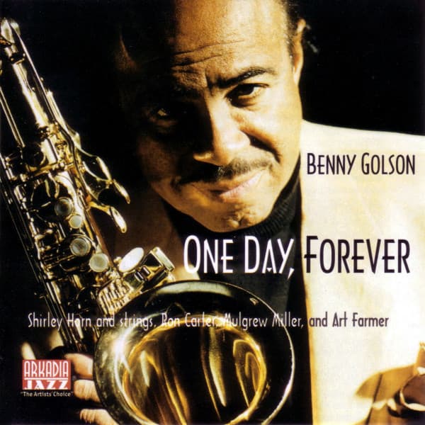 One Day, Forever - Benny Golson