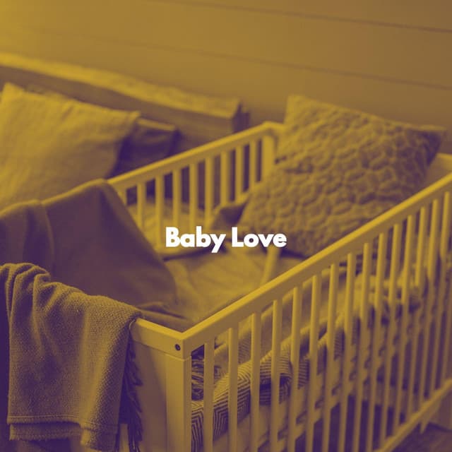 Baby Love - ASMR Baby Sleep Sounds
