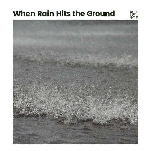 When Rain Hits the Ground - Rain for Deep Sleep