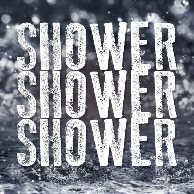 Shower Shower Shower - Water Sounds for Sleep