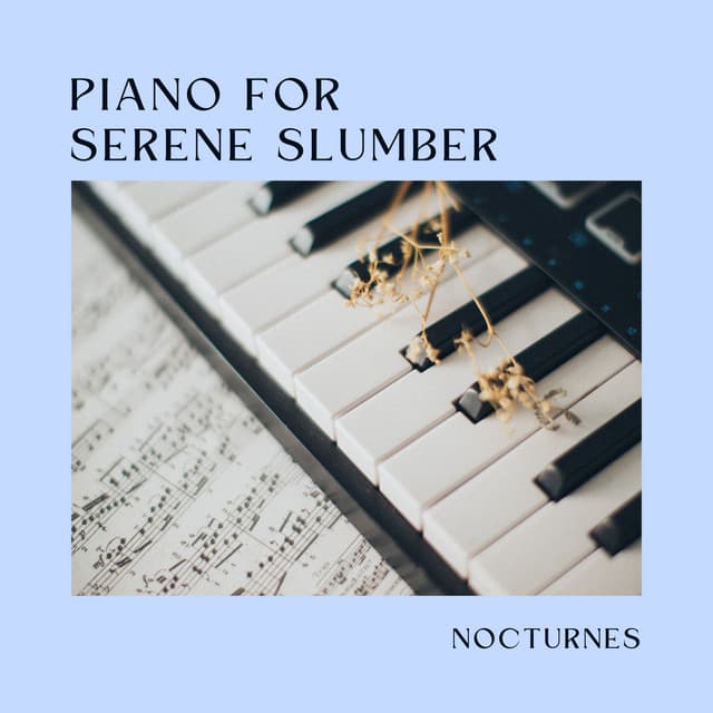 Piano for Serene Slumber: Nocturnes - Piano Genie