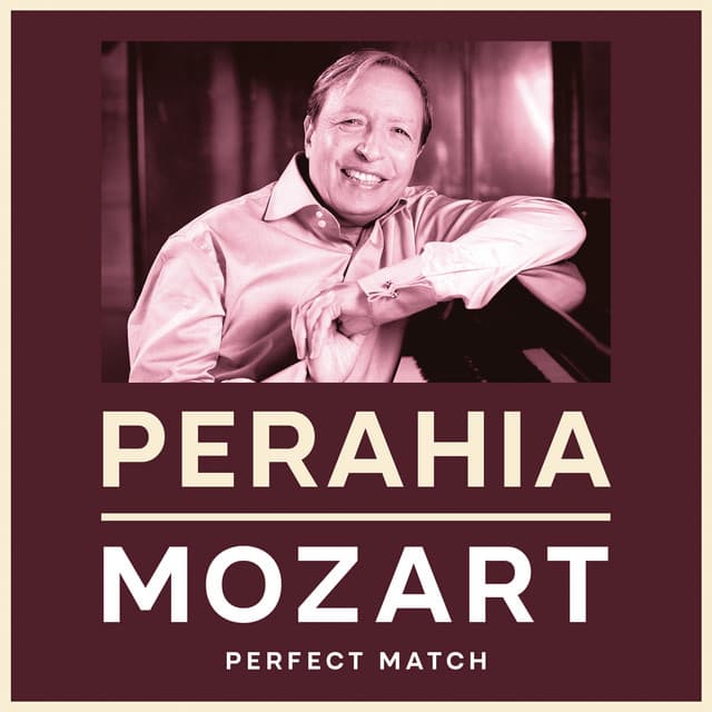 Perahia & Mozart: Perfect Match - Wolfgang Amadeus Mozart