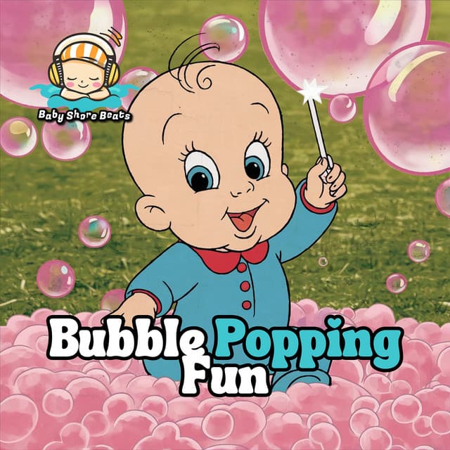 Bubble Popping Fun - Baby Shore Beats
