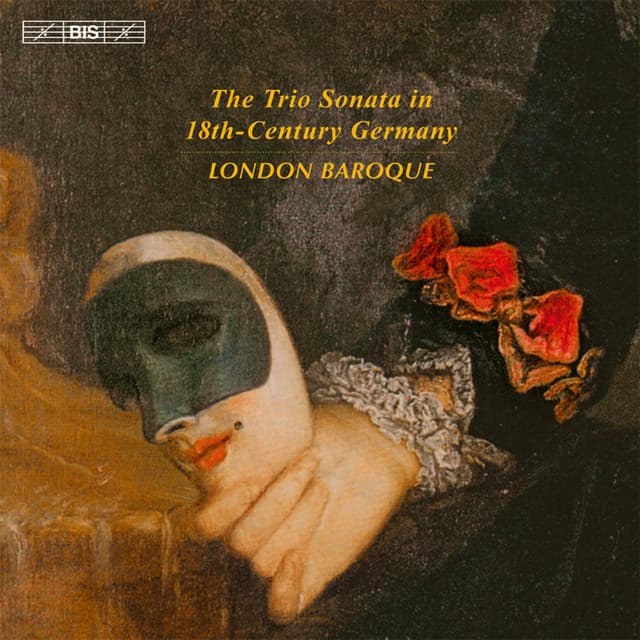 The Trio Sonata in 18th-Century Germany - London Baroque