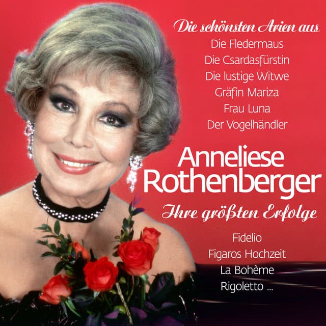Ihre Größten Erfolge - Anneliese Rothenberger