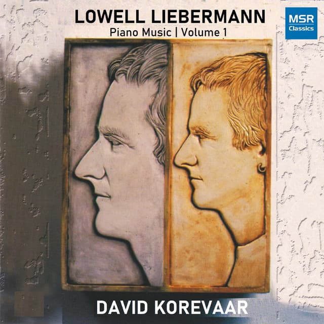 Lowell Liebermann - Piano Music, Vol. 1 - Lowell Liebermann