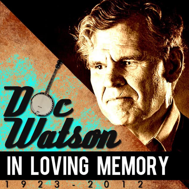In Loving Memory - Doc Watson
