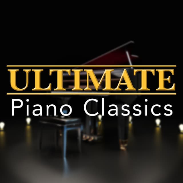 Ultimate Piano Classics - Classical Piano Academy