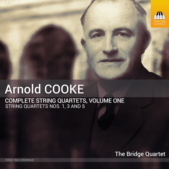Cooke: Complete String Quartets, Vol. 1 - Arnold Cooke