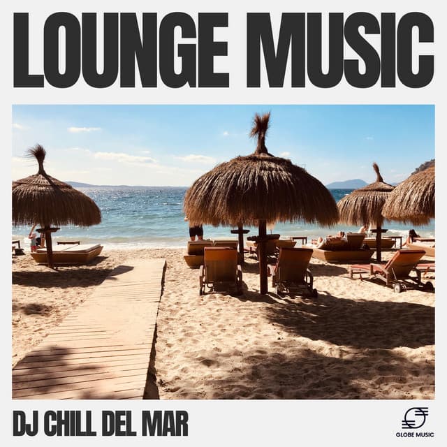 Lounge Music - DJ Chill del Mar