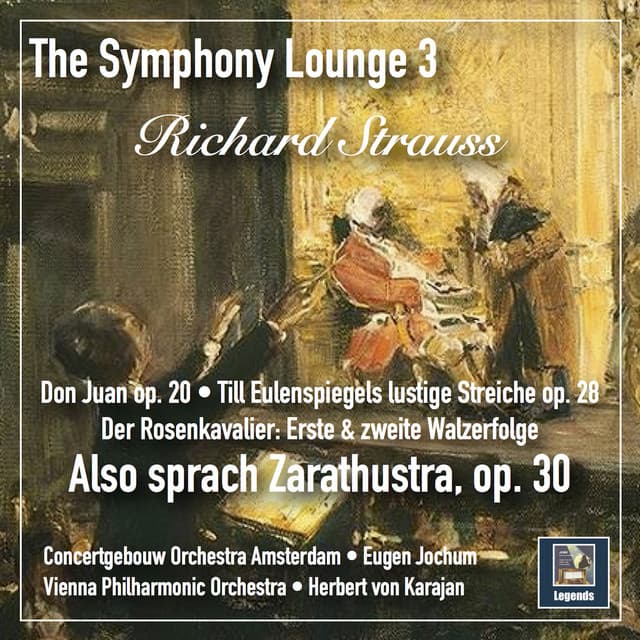 The Symphony Lounge, Vol. 3: Richard Strauss – Also sprach Zarathustra, Tone Poems & Waltzes - Richard Strauss
