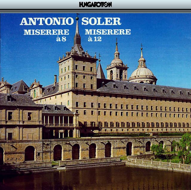 Miserere a 8 and Miserere a 12 - Antonio Soler