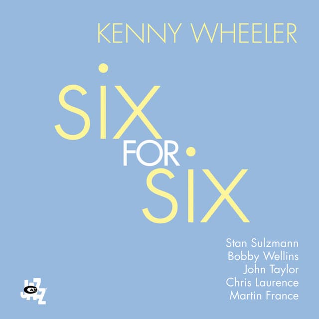 Six For Six - Kenny Wheeler