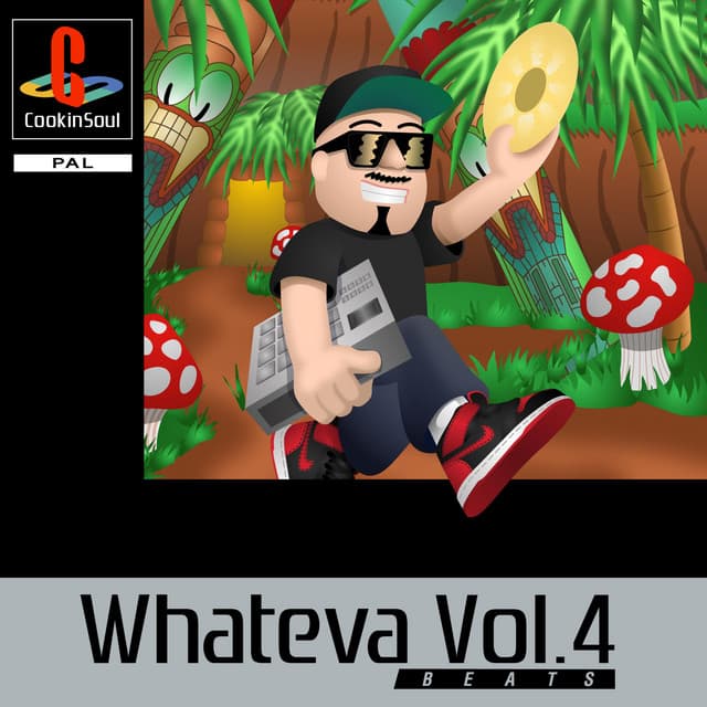 Whateva, Vol. 4 Beats - Cookin Soul